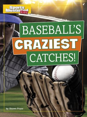 cover image of Baseball's Craziest Catches!